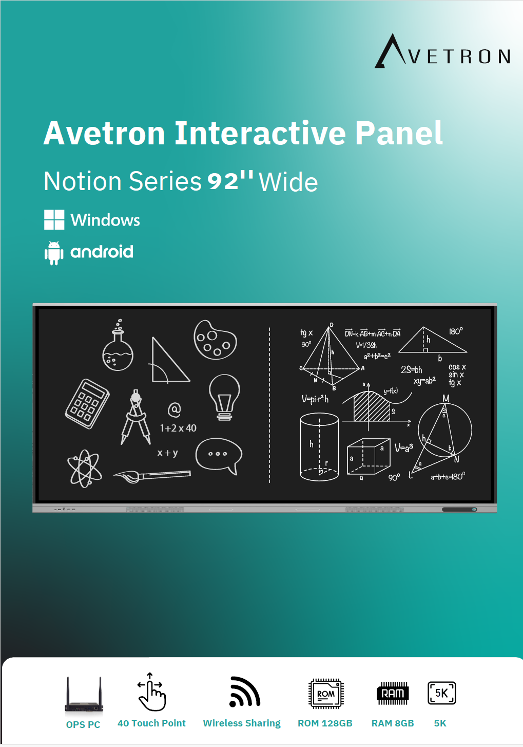 شاشة عرض تفاعلية من سلسلة Avetron Notion مقاس 92 بوصة بدقة 5K، تعمل بنظام Android 13، وذاكرة وصول عشوائي (RAM) سعة 8 جيجابايت، وذاكرة قراءة فقط (ROM) سعة 128 جيجابايت، وتقنية اللمس بالأشعة تحت الحمراء (IR Touch) بـ 40 نقطة، ومكبرات صوت مزدوجة بقوة 20 وات